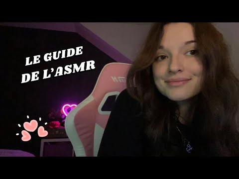 ASMR ~ Le guide de l'ASMR (pour découvrir ou redécouvrir l'ASMR) 💕