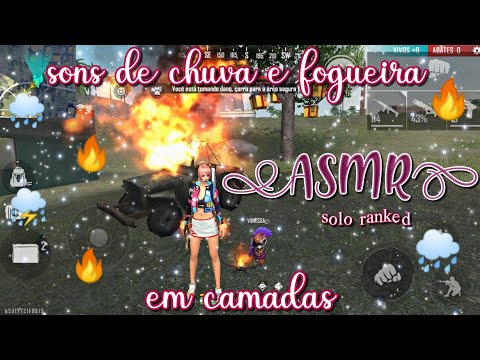 ASMR FF - JOGANDO SOLO RANQUEADA (SONS DE FOGUEIRA E DE CHUVA) 🔥🌧️