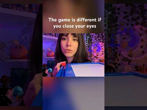 The game changes if your eyes are closed #asmr