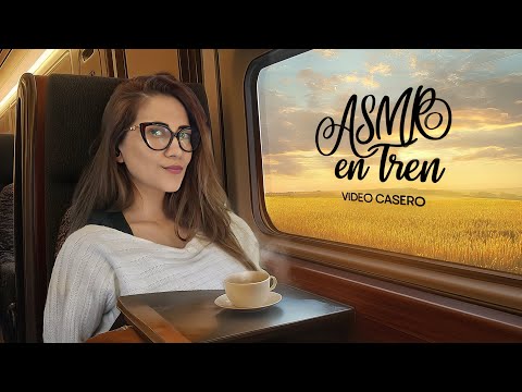 ASMR en TREN : Maquillaje, Comiendo y Relajación en  Viaje