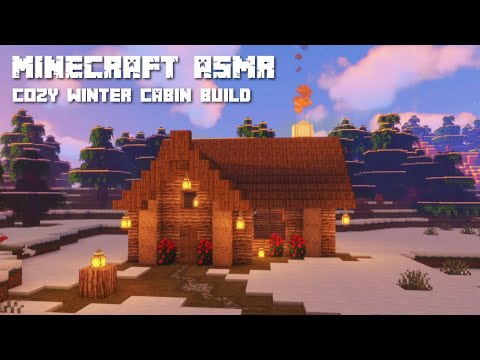 Minecraft ASMR 🏡 Building a Cozy Winter Cabin ❄️ Ear to Ear Whispers