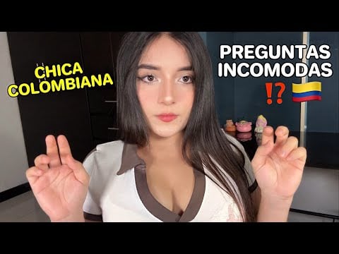 Chica COLOMBIANA te hace PREGUNTAS INCOMODAS 💗