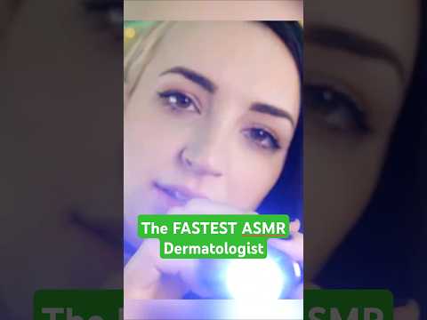 The FASTEST ASMR Dermatologist #asmr #shorts