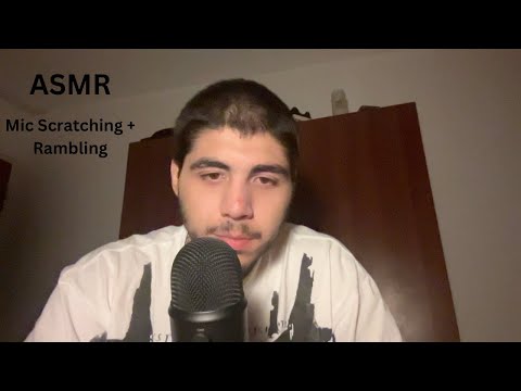 ASMR Mic Scratching/ Rubbing, positive affirmations + rambling (whispered)