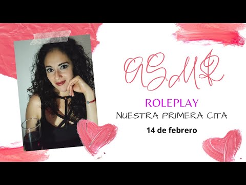 ASMR | Roleplay NOVIA Nuestra Primera Cita | Día del Amor y la Amistad