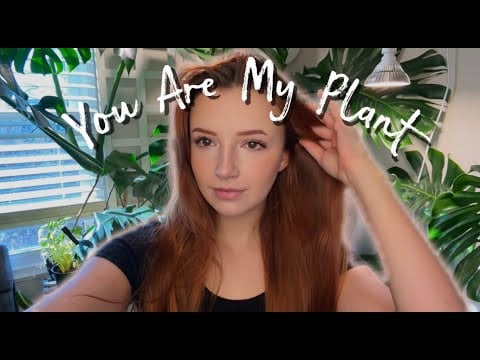 ˖𓍢ִ໋🍃ASMR POV: Taking Care of You (You're a Houseplant)✧˚.💚⋆