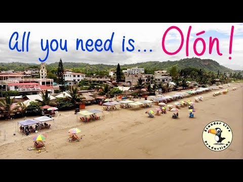 All you need is... Olón! | Ruta del Spondylus, Ecuador Beaches