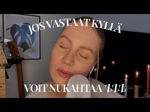 ASMR SUOMI | Jos vastaat kyllä, voit nukahtaa 💤