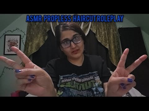ASMR Propless Haircut Roleplay 