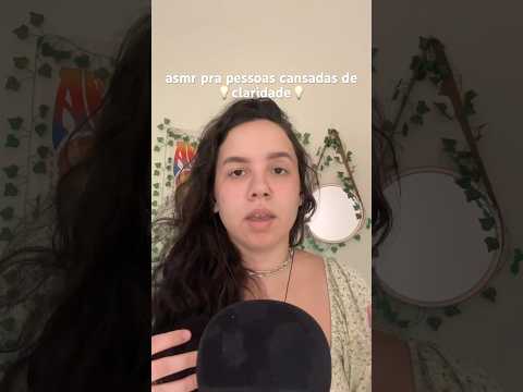 asmr pra pessoas cansadas de 💡claridade💡