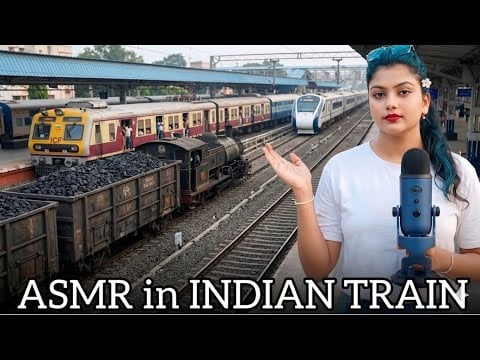 ASMR IN INDIAN TRAIN….