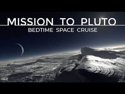 Space Cruise to Pluto and the Kuiper Belt - Astronomy ASMR