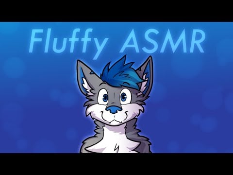 [Furry ASMR] Fluffy sounds uwu (talking)