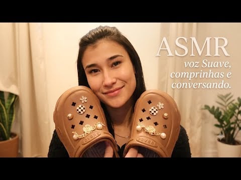 ASMR comprinhas, voz suave e muito relaxamento 😴