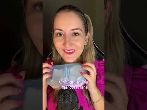 ASMR Roleplay: Titia limpando seu nariz 👃