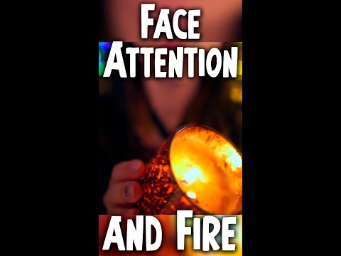 Face Attention and Fire #asmr #shorts #асмр #asmrshorts #shortsasmr