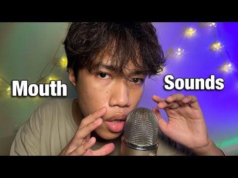 ASMR Mouth Sounds That You Can Feel In Your Ears