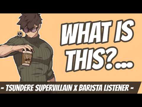 Messing Up Your Tsundere Supervillain's Coffee Order [M4A] [Boyfriend ASMR] [ASMR RP]