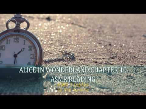 Alice in Wonderland chp 10 ★ [ASMR] Reading ★ [Binaural] [Softly spoken]