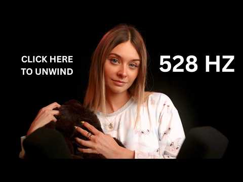 POV: You’re Safe Here ASMR | 528 Hz + Pure Comfort ❤️🫖