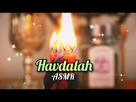 Havdalah | Soft Spoken ASMR