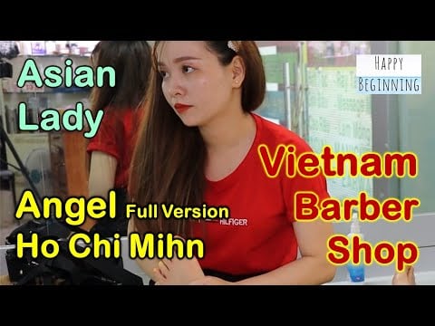 Vietnam Barber Shop Asian Lady Full Version - Angel (Ho Chi Minh City, Vietnam)