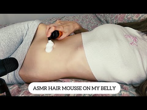 ASMR | Applying Hair Mousse on my Belly & Bellybutton ( fizzing, tapping, etc.) 