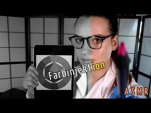 (Teil 1) Farbinjektion – ASMR in einer schwarzweißen Welt