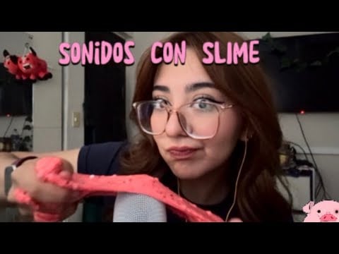 ASMR | LOS MEJORES SONIDOS CON SLIME 