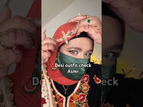 Desi outfit check asmr #asmrshorts #viralshorts #desi