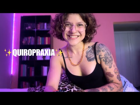 ASMR ~ Sessão de quiropraxia para alívio de dores (retorno)