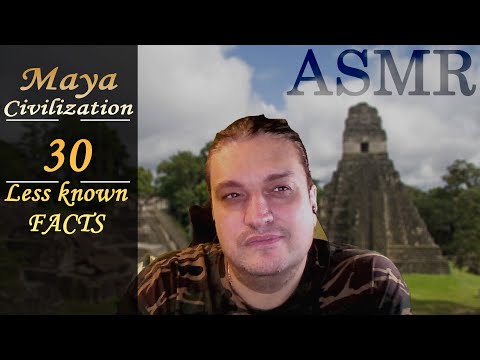 ASMR: MAYA Civilization in 30 Facts | ASMR Forgotten Civilizations