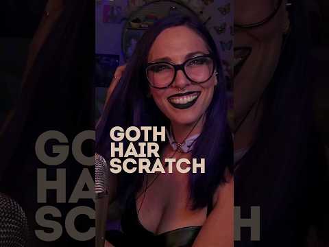 Goth Hair Scratch #asmr #relaxing #twitch #asmrsounds #tingles #youtubeshorts #relaxation #shorts