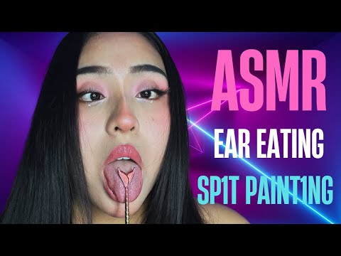 EAR EATING Lamiendo Tus Orejas👂 +  SP1T PA1NT1NG 👅💦 ASMR