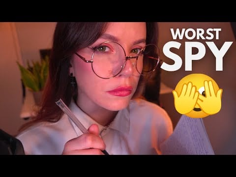Spy Job Interview (You’re Terrible at This) ASMR