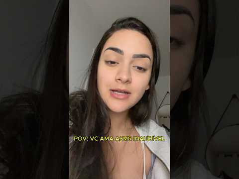 POV: VOCÊ AMA ASMR INAUDÍVEL