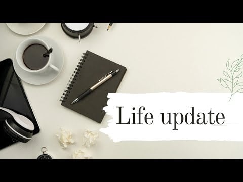 Life update 🥰🫣