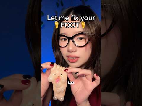 Let me fix your foot🦶#asmr