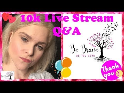 ASMR 10K Celebration Live Stream Q&A With Some Triggers