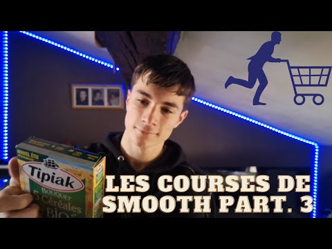 ASMR Français - 🛒Les Courses De Smooth Part. 3🛒