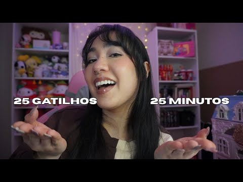 ASMR | 25 Gatilhos de 2025 em 25 Minutos