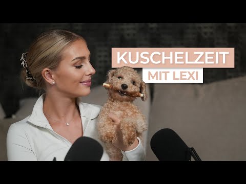 ASMR - Kuschelzeit mit Lexi | Alexa Breit