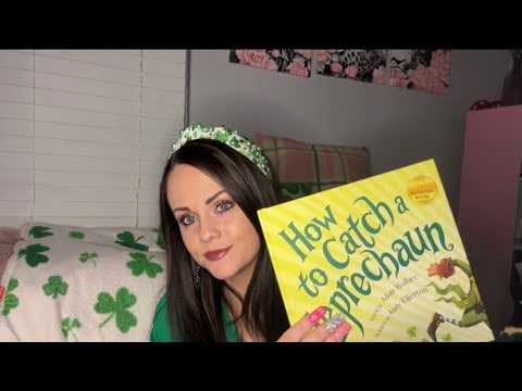 ASMR - Reading you a children’s book on St. Patrick’s Day!