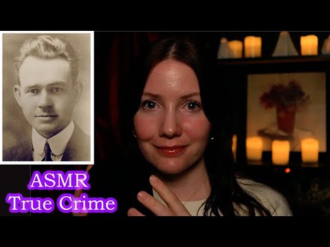 ASMR True Crime - The Gold Digging Dentist - Arthur Warren Waite (One hour) Part 1 Whispered