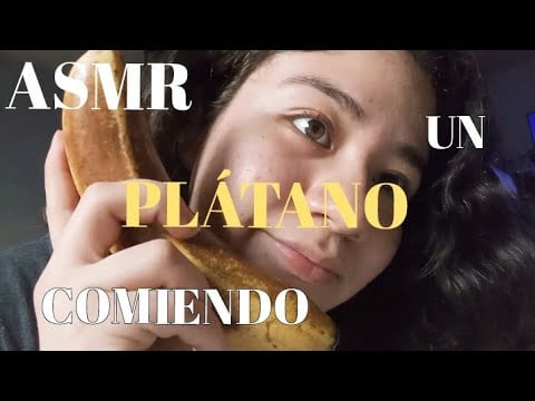 ASMR | Comiendo un plátano 🍌🍌 🍌
