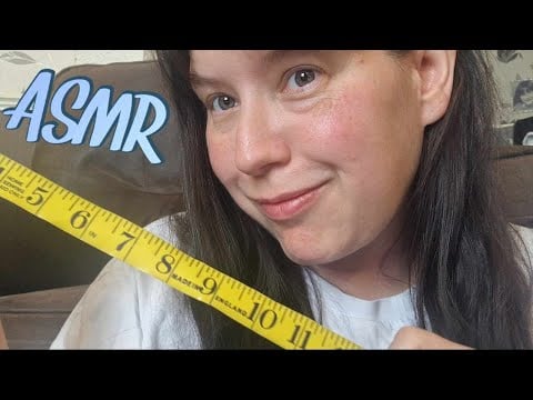 ASMR Let Me Measure You    LOFI ASMR  Tingles under 8 minutes ....