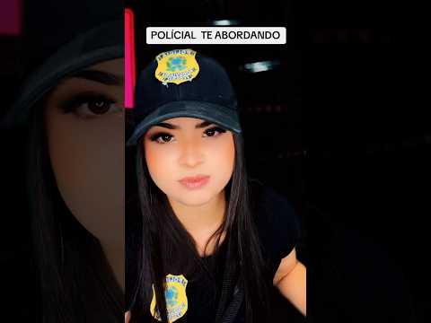 Policial te abordando!                                            #shorts #viral #asmr