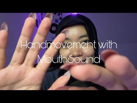 ASMR Handmovement wih MouthSound Make You Fall Asleep Fast😴