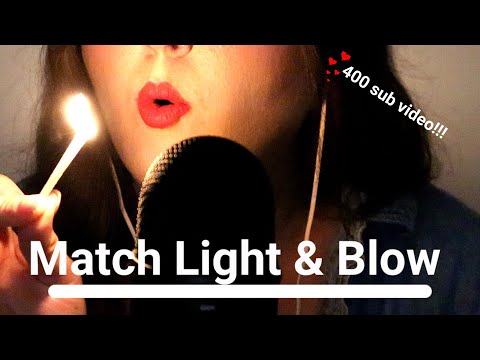 ASMR Match Lighting & Blowing *soft-spoken intro* 💕 400 subscriber request video!