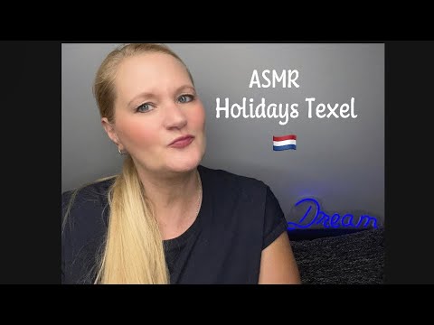 ASMR german ⚠️ Tingly Soft Spoken Real Talk Holidays Texel - Urlaub - whispering - Talk Talk Talk